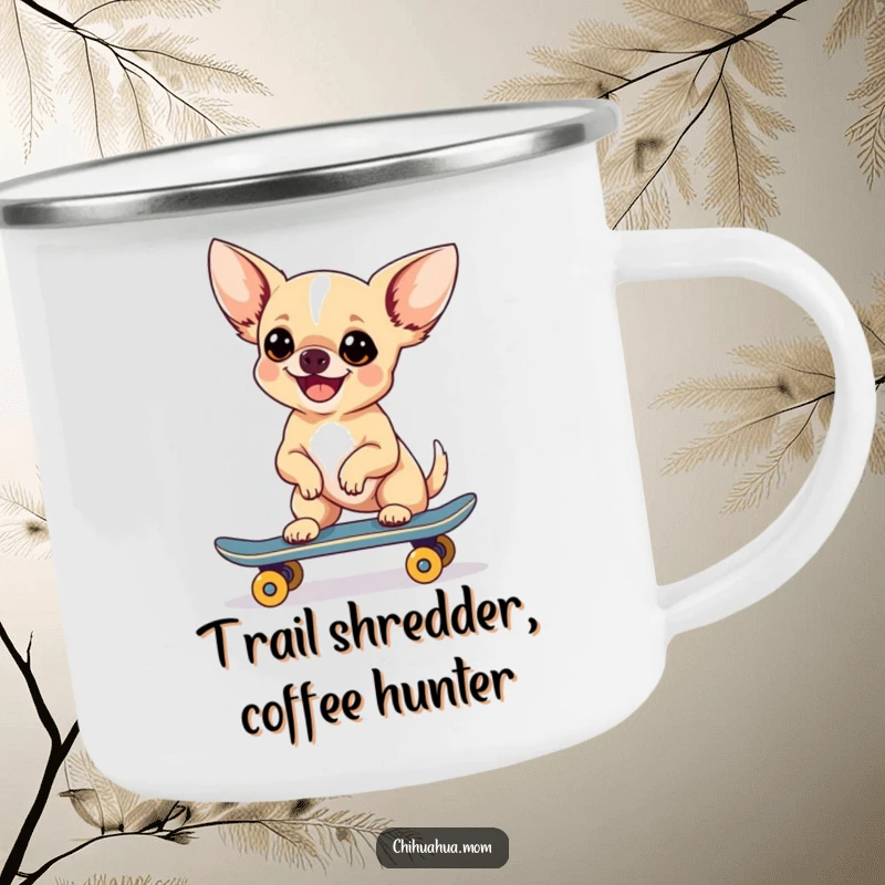 Funny Chihuahua Skateboarder Camping Mug: a sturdy mug with a chihuahua on a skateboard, ready for the trail.