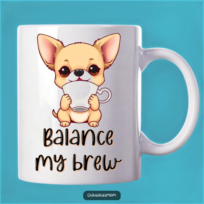 Funny Balancing Chihuahua Mug - Playful Dog Trick Gift Idea