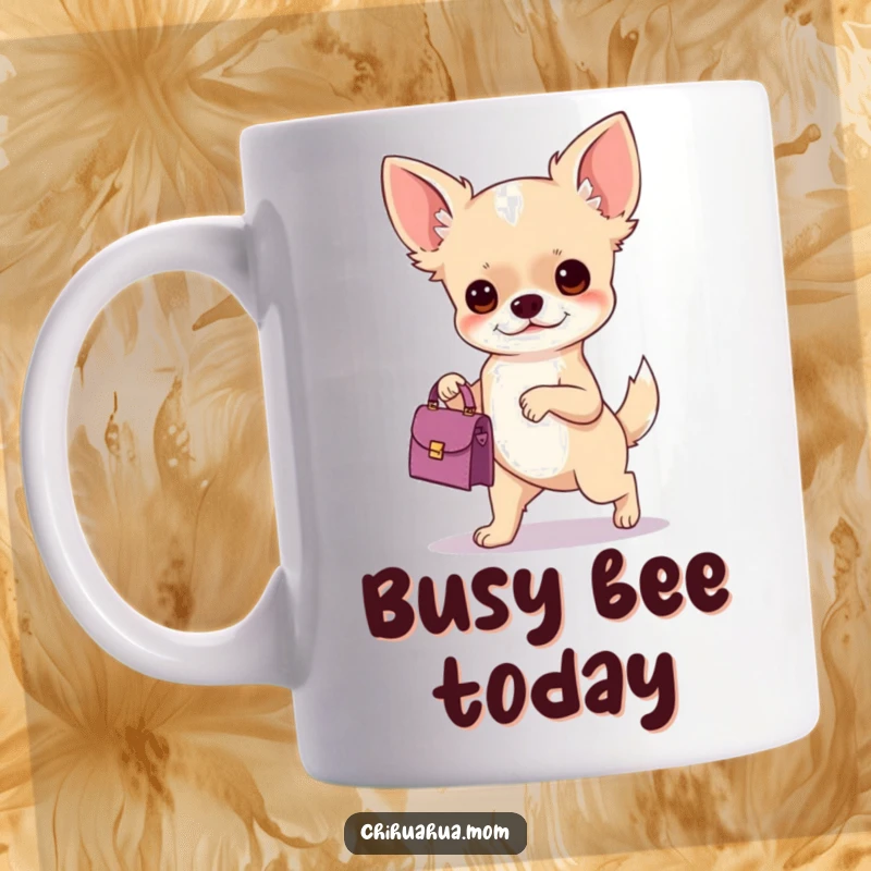 Funny mug depicting a chihuahua confidently holding a small handbag, showcasing its determined and stylish personality with a humorous flair.
