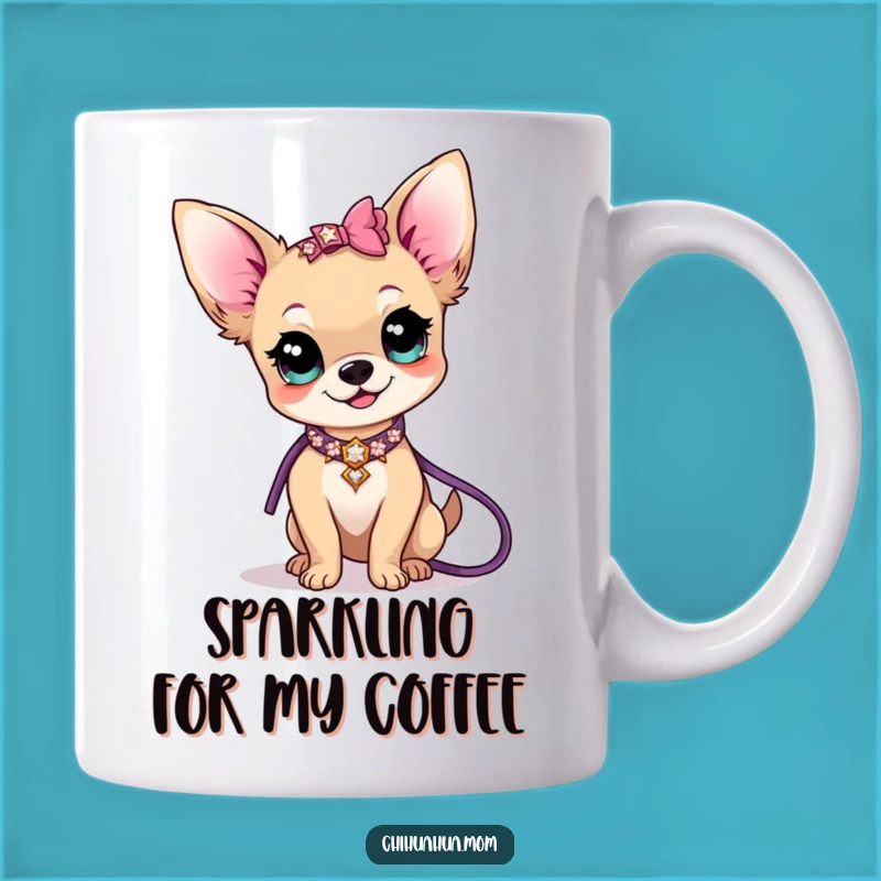 Funny Kawaii Chihuahua Lady Mug: Sparkle & Shine - Perfect Funny Gift!