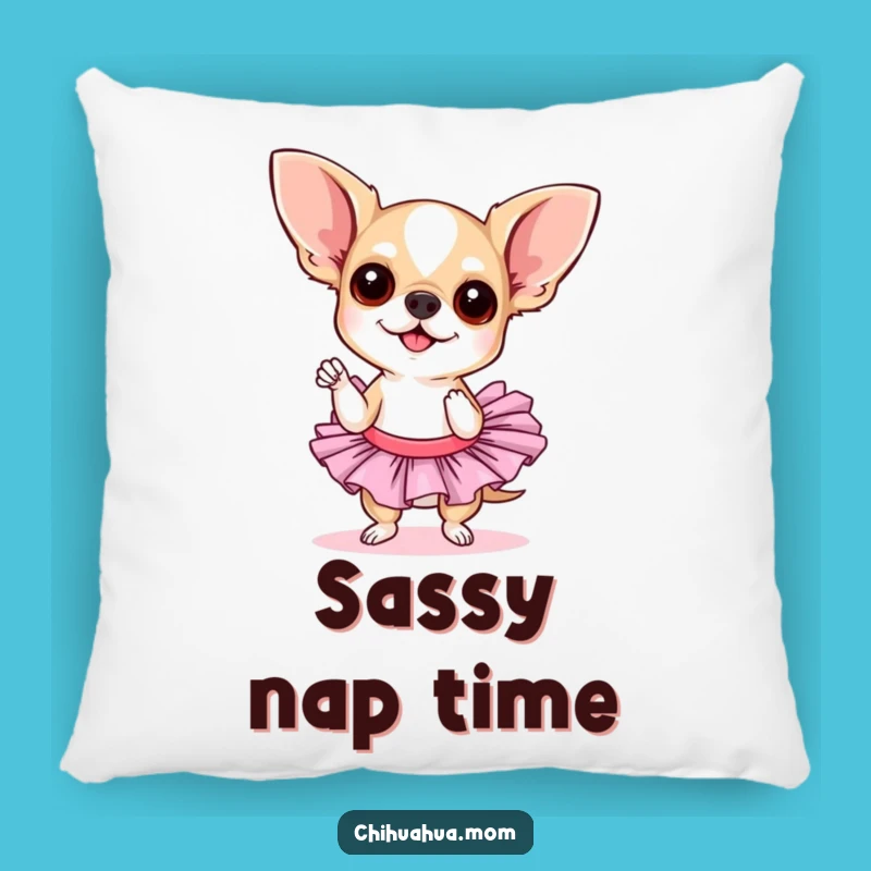 Funny Chihuahua Tutu Pillow - Sassy Pose, Cozy Diva Comfort