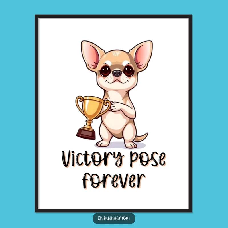 Funny Chihuahua Victory Digital Print: Instant Hilarious Art, Perfect Funny Gift!