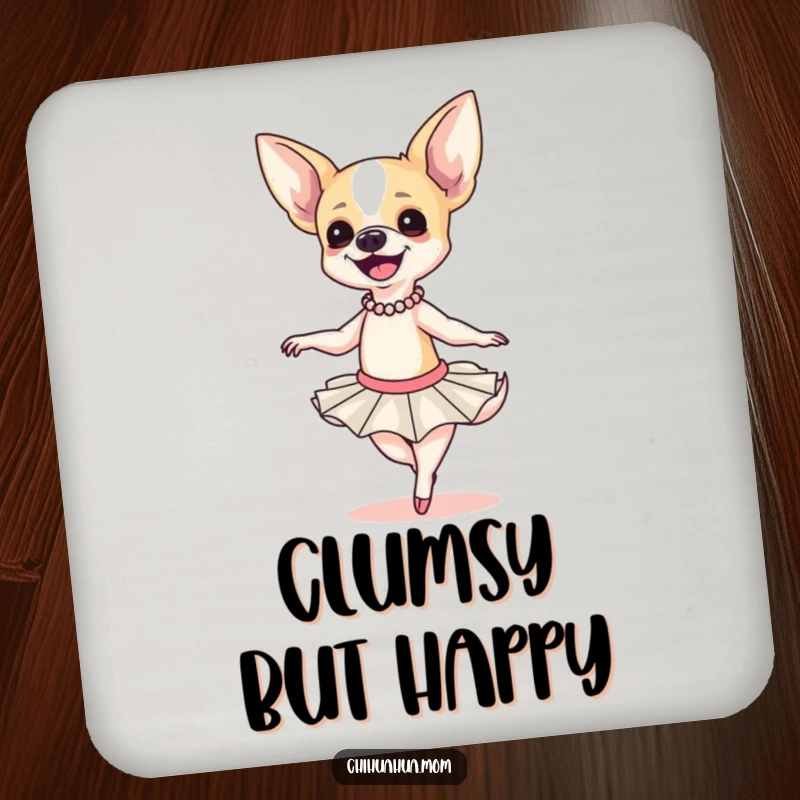 Funny Chihuahua Ballerina Drink Coaster: A smiling chihuahua in a tutu attempts a clumsy twirl, protects tables, gift.