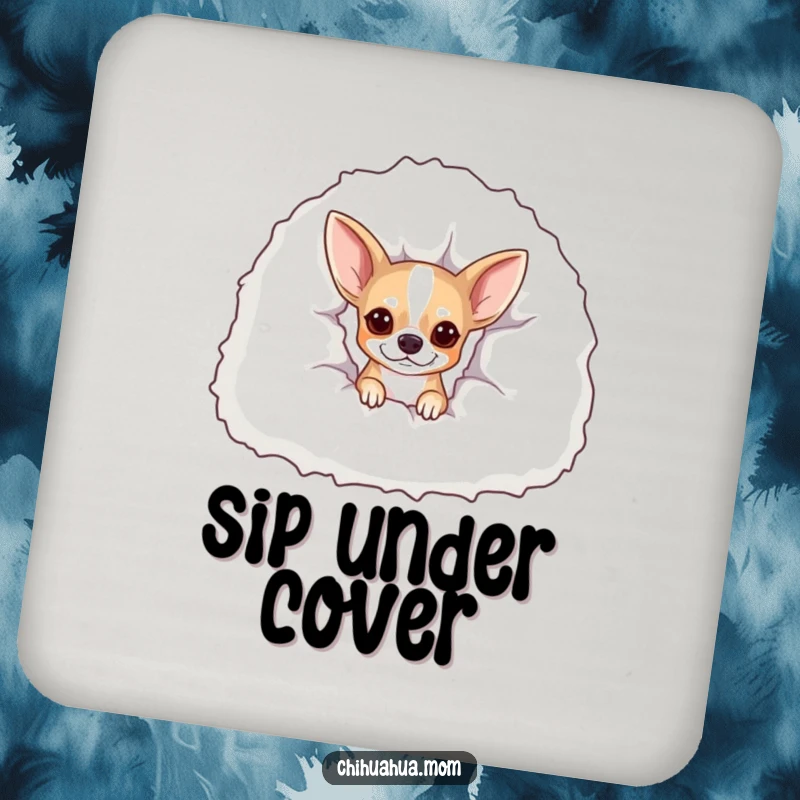 Funny Peekaboo Chihuahua Coaster: A dog peeks from under a blanket. Cute and humorous.