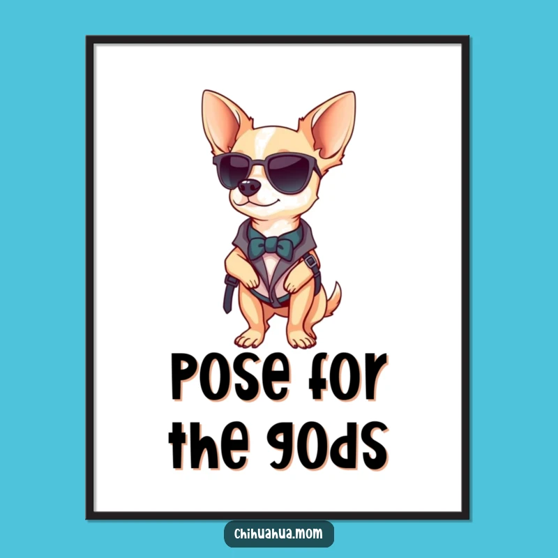Adorn your walls with this amusing poster, featuring a chihuahua striking a confident pose in its stylish accessory. Art that has personality!