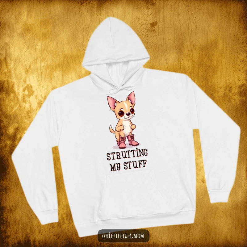 Funny hoodie depicting a proud chihuahua sporting tiny boots, prancing with confidence and undeniable canine swagger, offering cozy style.