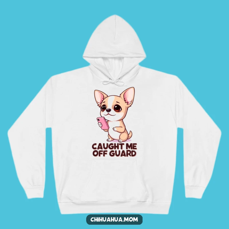 Funny Chihuahua Phone Drama Hoodie - Cozy & Hilarious Dog Lover Gift