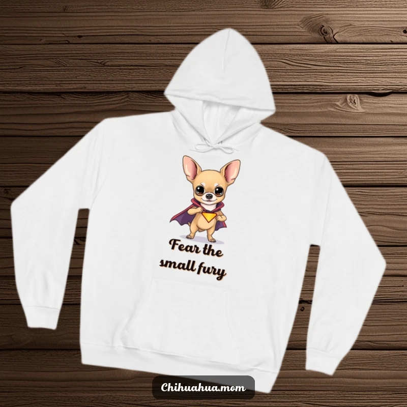 Funny Chihuahua Superhero Hoodie featuring a brave chihuahua wearing a cape, exuding confidence and ready for any funny mission.