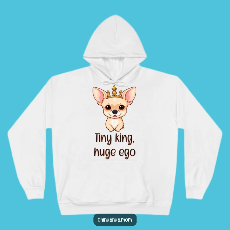 Funny Chihuahua Hoodie: Crowned King Pup - Cozy Regal Gift