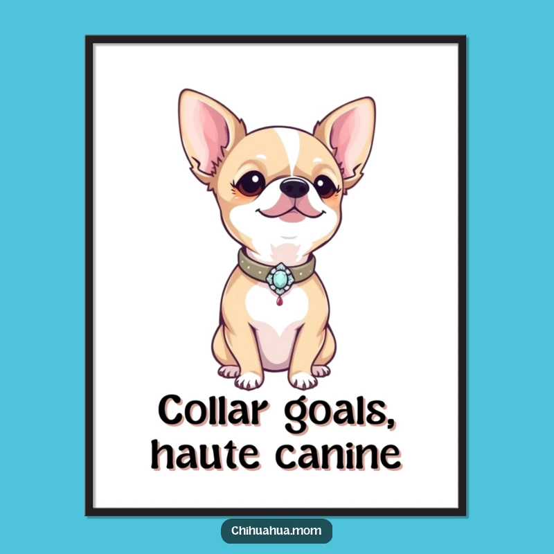 Proud Chihuahua Printable Wall Art - Free Printable Diva Dog Decor Download