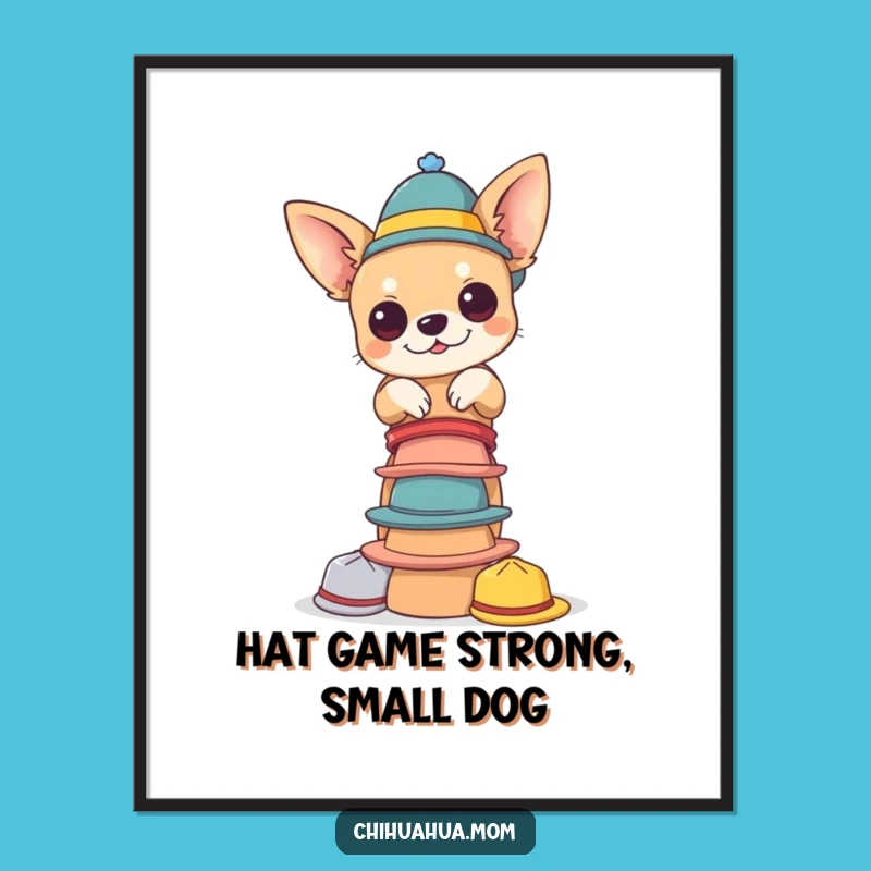 Free Printable Wall Art: Chihuahua's Tiny Hat Collection Decor