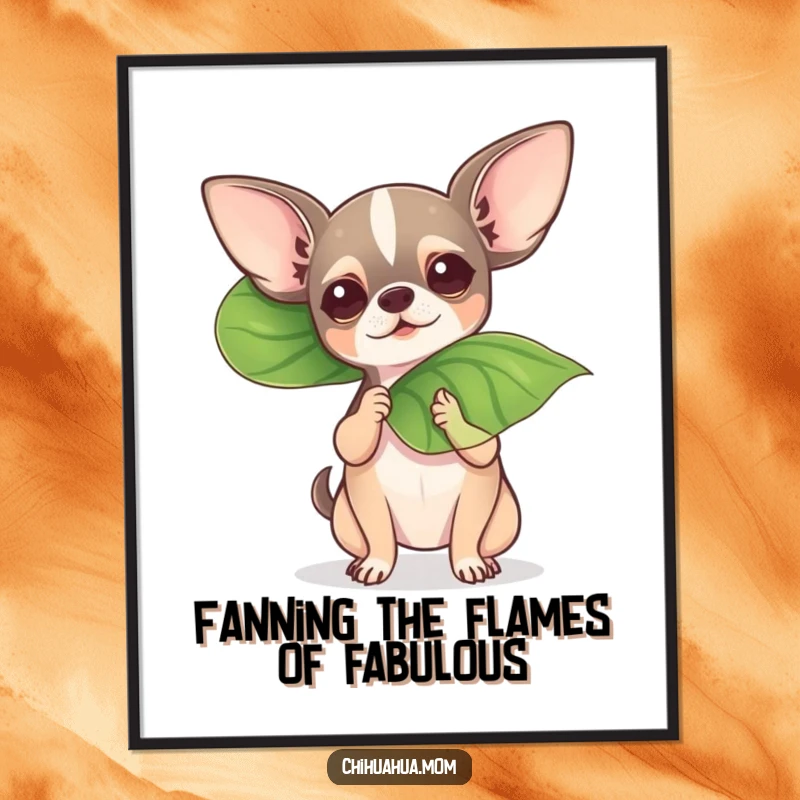 Funny Free Printable Wall Art: Tiny chihuahua dramatically fanning itself with a huge leaf, a hilarious piece of downloadable art.