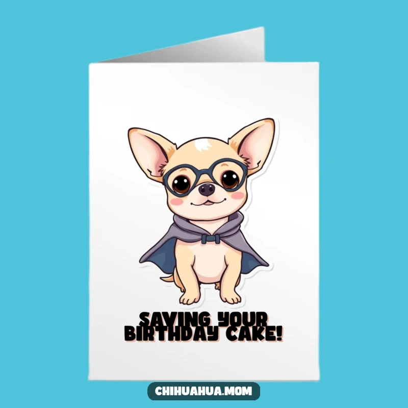 Free Printable Birthday Card: Superhero Chihuahua Saves the Day Downloadable