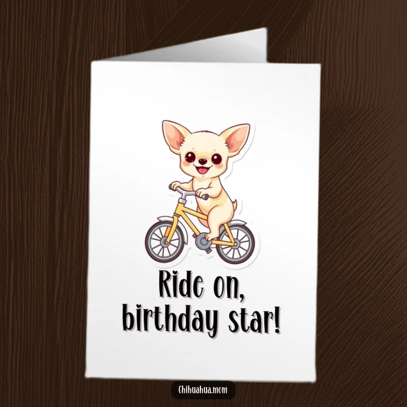 Funny Free Printable Chihuahua Birthday Card: Joyful chihuahua on a tiny bicycle, celebrating happiness.