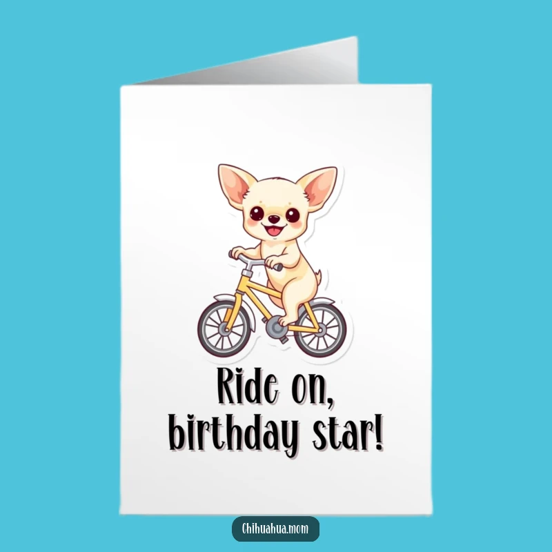 Free Printable Funny Chihuahua Birthday Card - Joyful Bicycle Ride Downloadable Gift