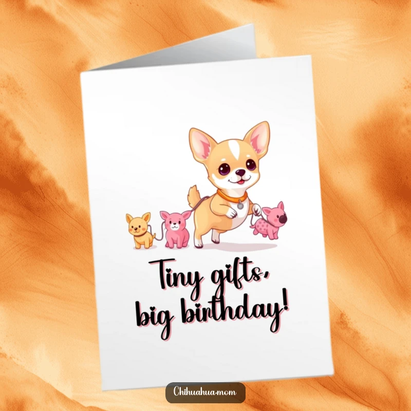 Funny Free Printable Birthday Card: Chihuahua proudly walks string of tiny plush toys, a charming DIY birthday greeting.