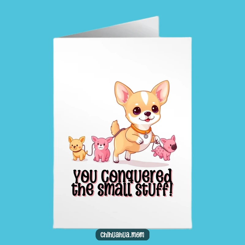 Proud Free Printable Congrats Card: Chihuahua's Toy Triumph