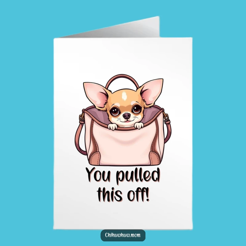 Free Printable Chihuahua Handbag Congrats Card - Stylish Downloadable Celebration