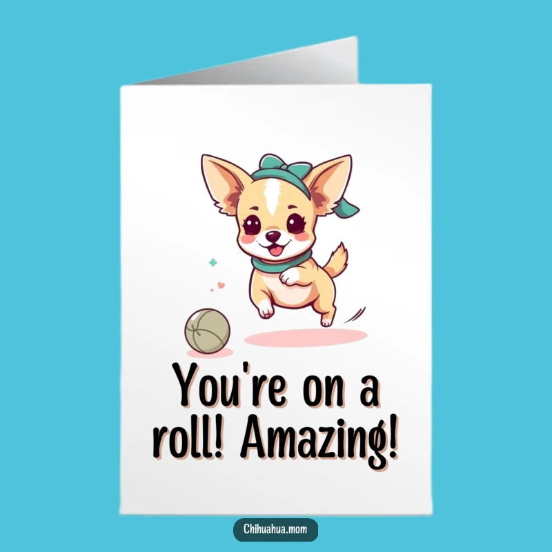 Free Printable Congrats Card: Chihuahua Ball Fun, Downloadable Gift