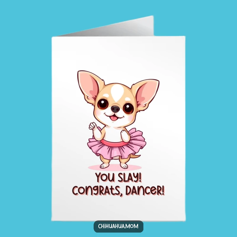 Free Printable Congrats Card: Chihuahua's Sassy Victory Pose!