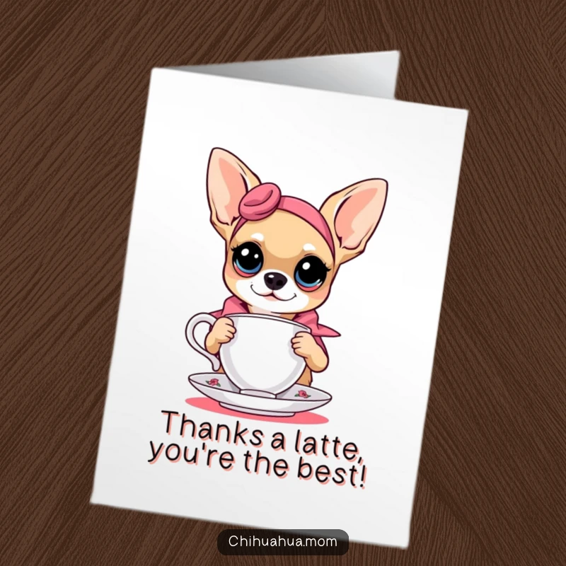 Funny Free Printable Thank You Card: Elegant chihuahua holding a teacup, conveying chic and heartfelt gratitude.