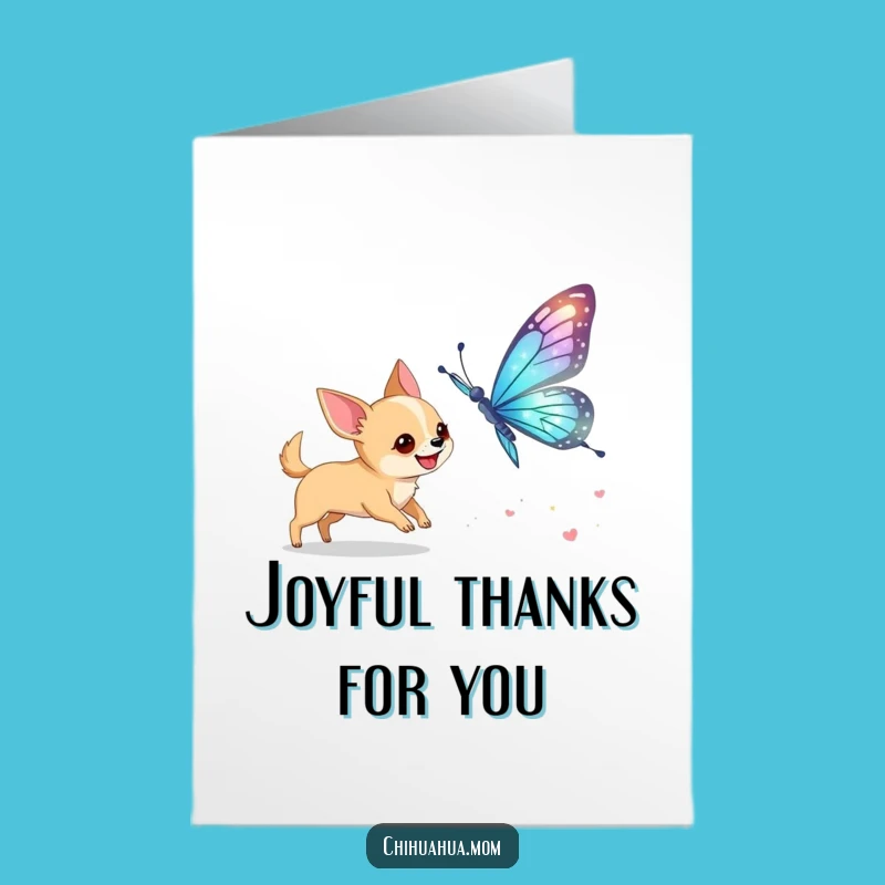 Free Printable Thank You Card: Chihuahua Butterfly Chase, Sweet Downloadable Appreciation