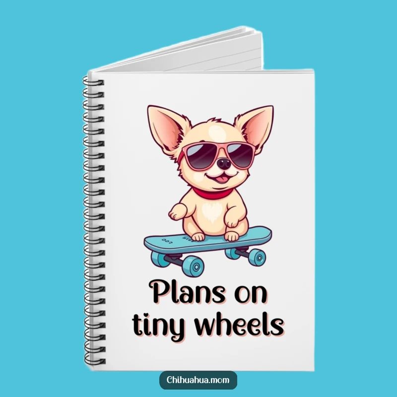 Funny Skater Chihuahua Notebook: Jot Down Your Coolest Ideas!