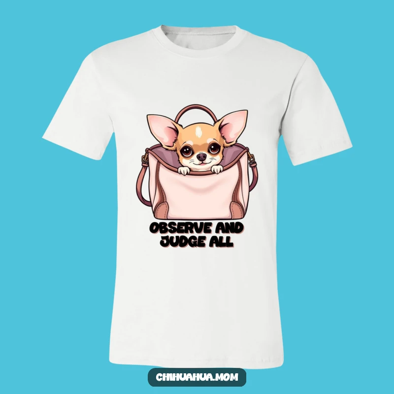 Funny Curious Chihuahua T-Shirt: Chic Pup's Funny Graphic Tee Gift