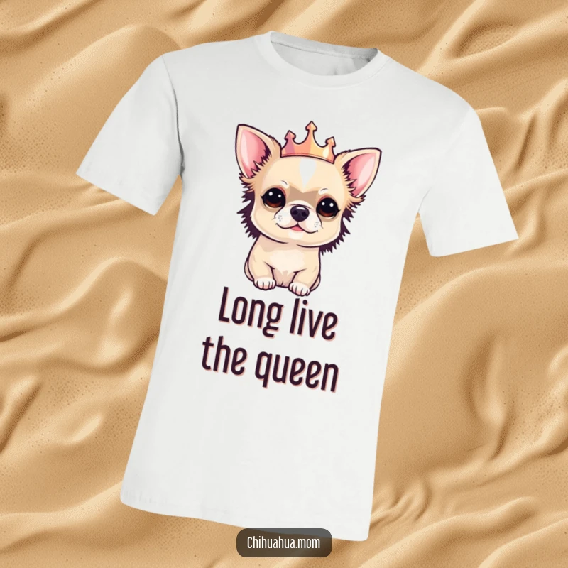Funny Chihuahua t-shirt with a perfectly manicured chihuahua sporting a tiny, elegant crown, looking absolutely regal.