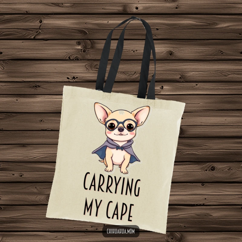 Funny Chihuahua Tote Bag: A chihuahua in a superhero cape and mask, looking ready to leap into action, a symbol of courage.