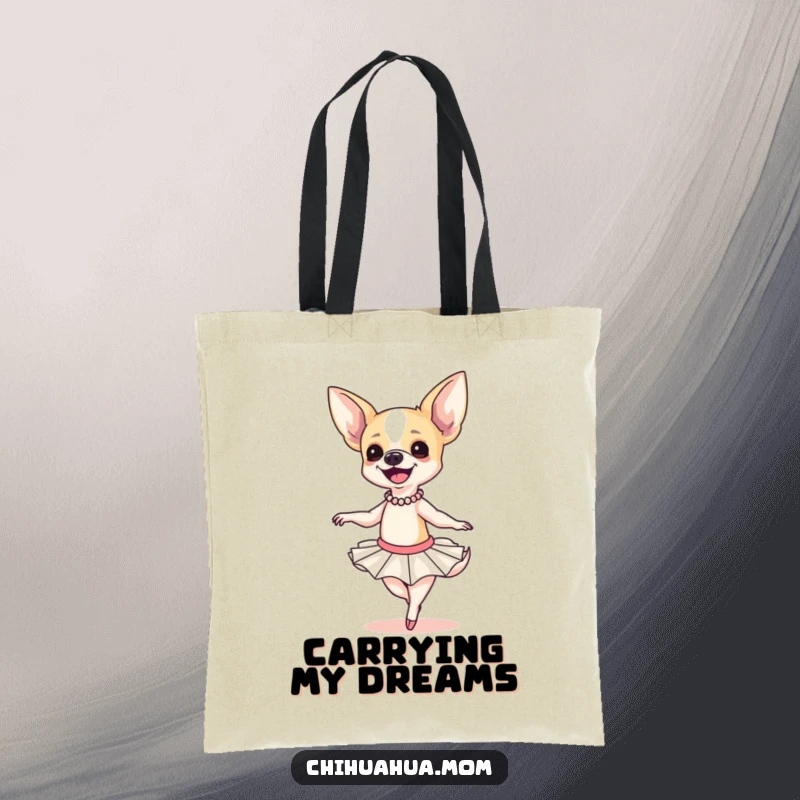 Funny Chihuahua Ballerina Tote Bag: A smiling chihuahua in a tutu attempts a clumsy twirl, practical and hilarious, tote bag.